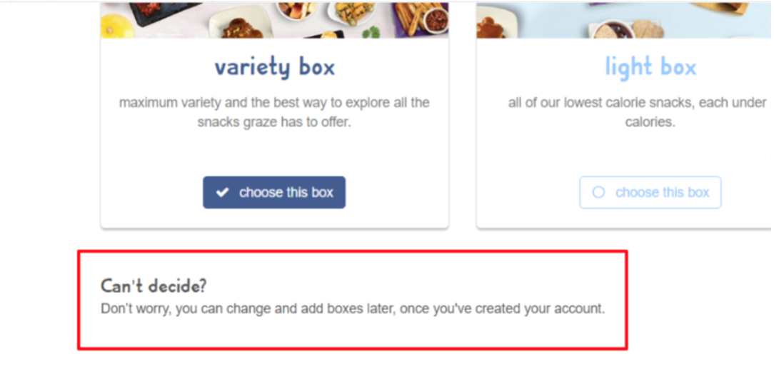 Graze uses well-timed callouts to encourage users facing a choice commitment dilemma.