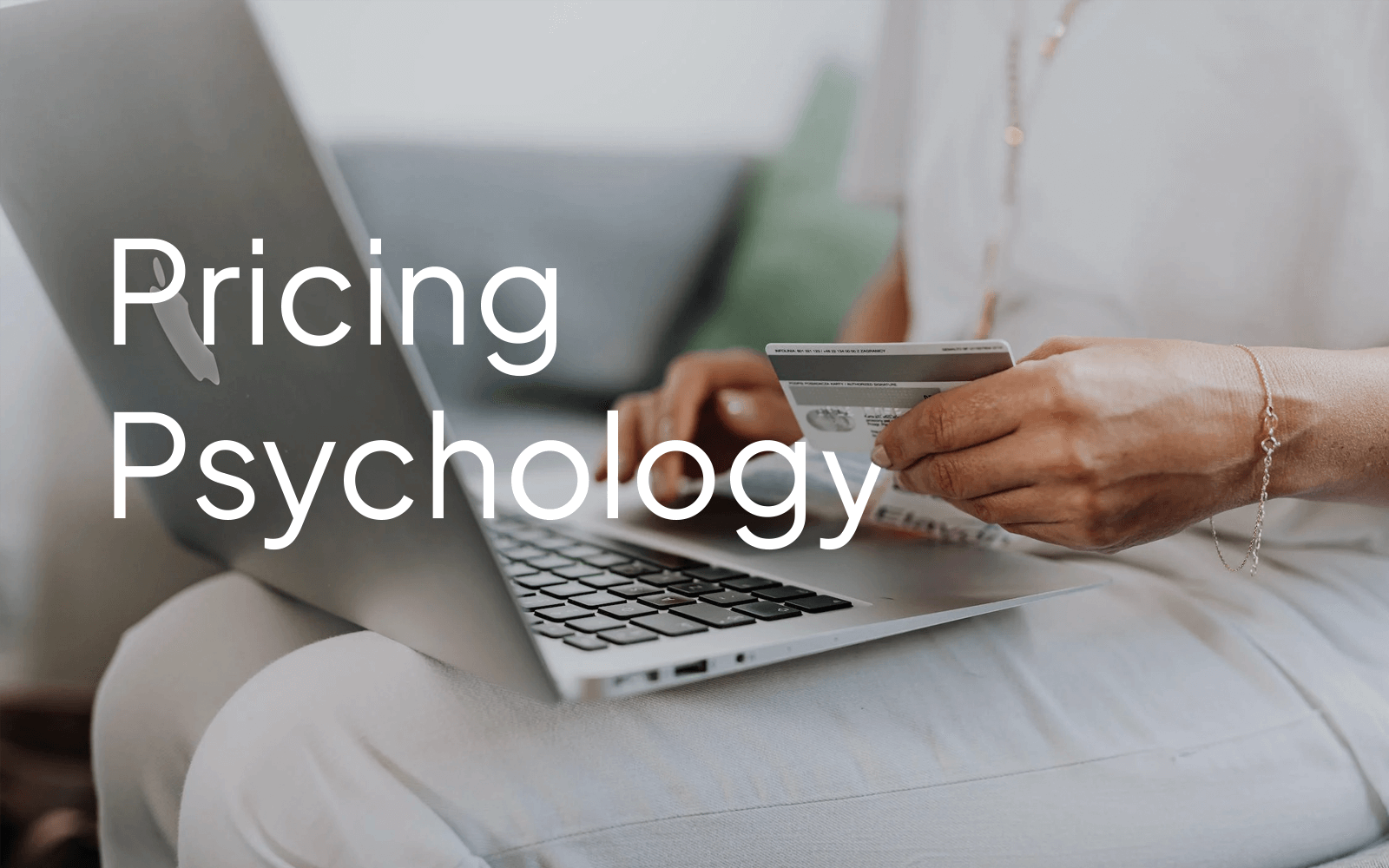 Pricing Psychology: A List of Tactics